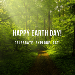 Text reads "Happy Earth Day!" with forest light and dirt path surrounded by foliage