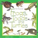 Take-Along Guide To Frogs, Toads And Turtles