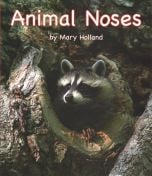 Animal Noses (Animal Anatomy & Adaptations Series)
