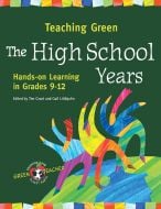 Teaching Green: The High School Years