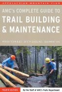 Amc'S Complete Guide To Trail Building And Maintenance