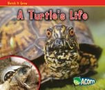 Turtle's Life, A (Watch It Grow Series)