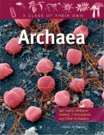 Archaea (A Class of their Own Series)