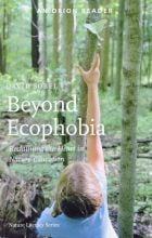 Beyond Ecophobia: Reclaiming the Heart in Nature Education (2nd Edition)