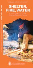 Shelter, Fire, Water (Pathfinder Outdoor Survival Guide™)