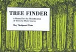Tree Finder: A Manual for the Identification of Trees by Their Leaves (Eastern North America)