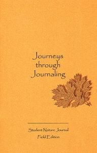 Journeys Through Journaling: Student Nature Journal (Field Edition)