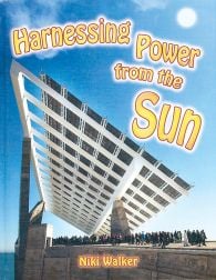 Harnessing Power from the Sun (Energy Revolution Series)