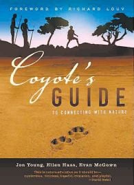 Coyote's Guide to Connecting with Nature: For Kids of All Ages and Their Mentors (2nd Edition)