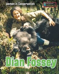 Dian Fossey: Friend to Africa's Gorillas (Women in Conservation Series)