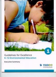 K-12 Environmental Education: Guidelines for Excellence Executive Summary