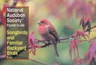 Songbirds and Familiar Backyard Birds: East (National Audubon Society® Pocket Guide)