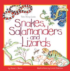 Take-Along Guide To Snakes, Salamanders And Lizards