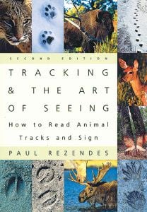 Tracking And The Art Of Seeing, How To Read Animal Tracks And Sign