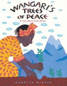 Wangari'S Trees Of Peace