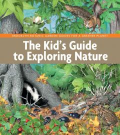 Kid's Guide to Exploring Nature