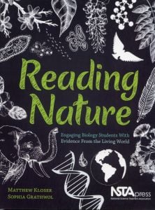 Reading Nature: Engaging Biology Students with Evidence from the Living World