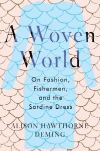 Woven World (A): On Fashion, Fishermen, and the Sardine Dress