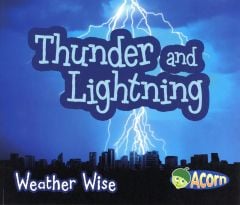 Thunder & Lightning (Weather Wise Series)