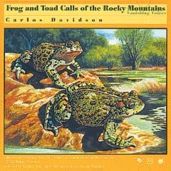 Frog And Toad Calls Of The Rocky Mountains (From Canada To New Mexico, 38 Species)