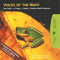Voices Of The Night: The Calls Of The Frogs And Toads Of Eastern North America (36 Species)