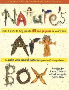 Nature’S Art Box, From T-Shirts To Twig Baskets, 65 Cool Projects For Crafty Kids
