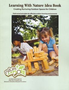Learning With Nature Idea Book, Creating Nurturing Outdoor Spaces For Children