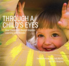 Through a Child’s Eyes: How Classroom Design Inspires Learning and Wonder