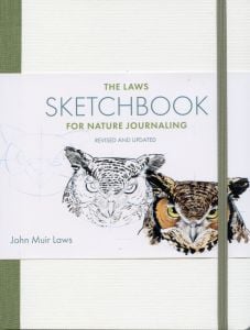 Laws Sketchbook for Nature Journaling, The (2nd Edition)