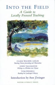Into The Field, A Guide To Locally Focused Teaching