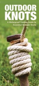 Outdoor Knots, 2nd Edition: A Waterproof Folding Guide to Essential Outdoor Knots (Duraguide®)