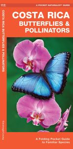 Costa Rica Butterflies & Pollinators (Pocket Naturalist® Guide)