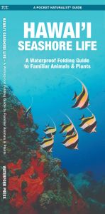 Hawaii Seashore Life, 2nd Edition (Pocket Naturalist® Guide)