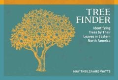 Tree Finder: Identifying Trees by Their Leaves in Eastern North America (3rd Edition)