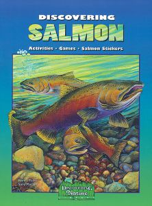 Discovering Salmon, A Learning And Activity Book