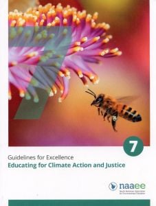 Educating for Climate Action & Justice: Guidelines for Excellence #7