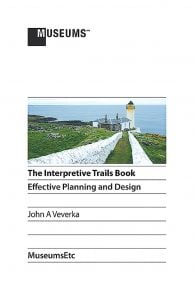 Interpretive Trails Book (The), Effective Planning And Design.