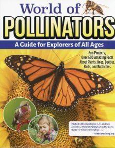 World of Pollinators: A Guide for Explorers of All Ages