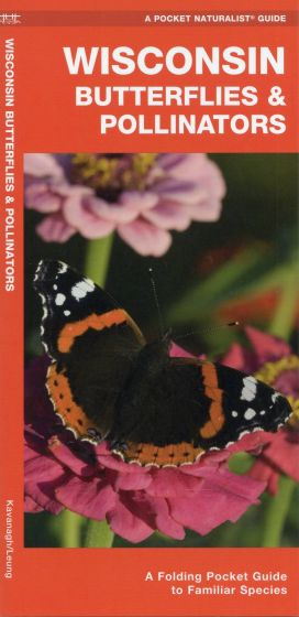 Wisconsin Butterflies & Pollinators (Pocket Naturalist® Guide)