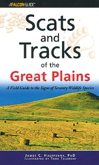 Scats And Tracks Of The Great Plains