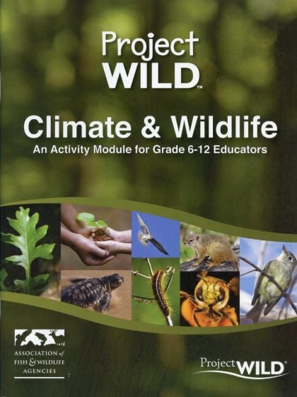 Climate and Wildlife: An Activity Module for Grade 6-12 Educators
