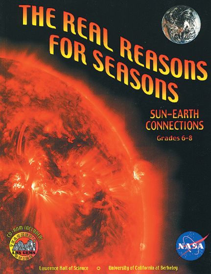 The Real Reasons For Seasons:  Sun-Earth Connections (Gems)