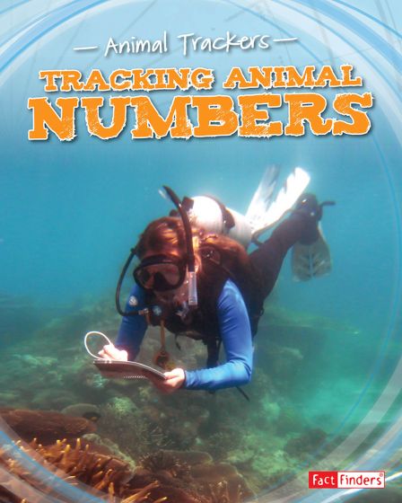 Tracking Animal Numbers (Animal Trackers Series)