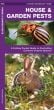 House & Garden Pests (Pocket Naturalist® Guide)