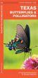 Texas Butterflies & Pollinators (Pocket Naturalist® Guide)