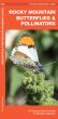 Rocky Mountain Butterflies & Pollinators (Pocket Naturalist® Guide)