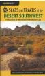 Scats and Tracks of the Desert Southwest (2nd Edition)