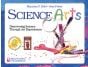 Science Arts: Discovering Science Through Art Activities