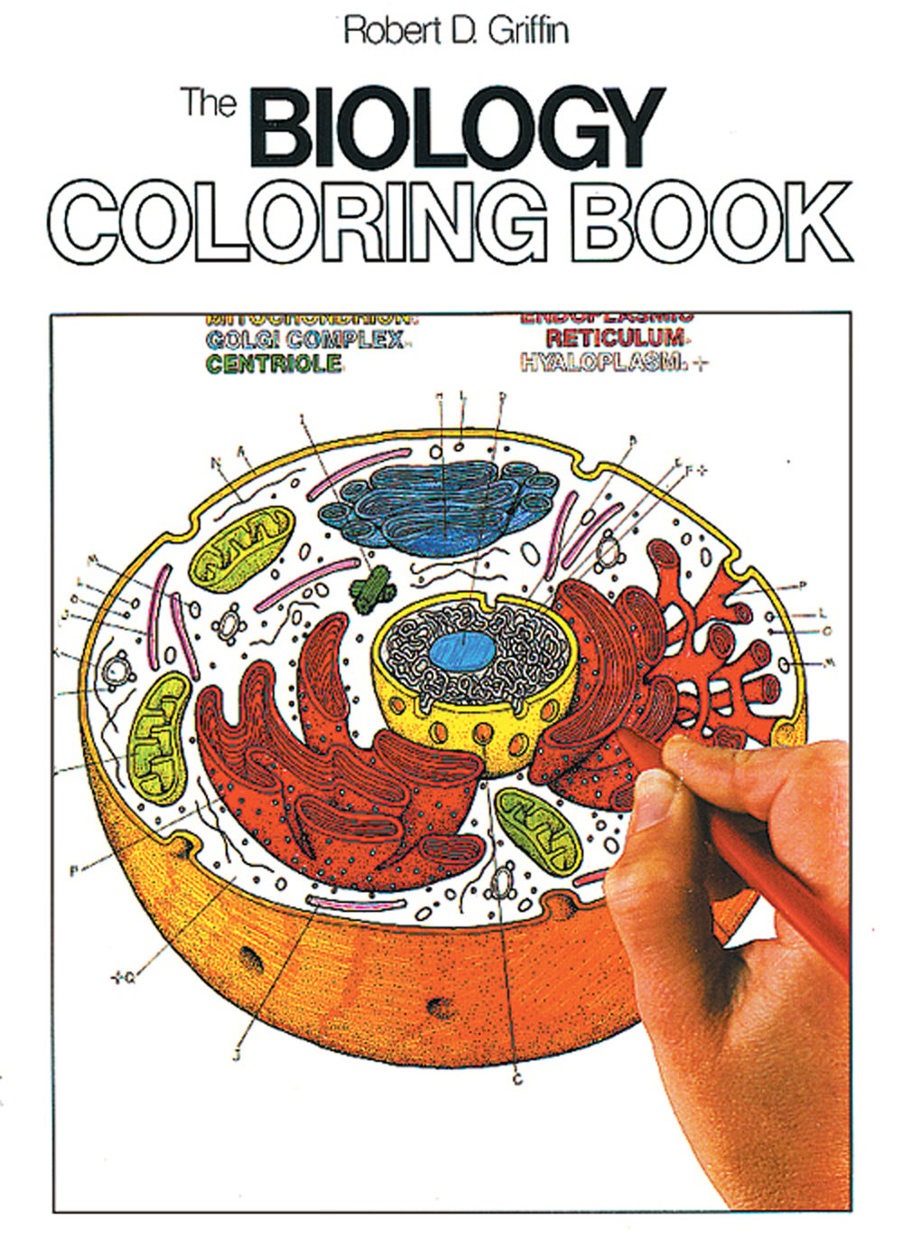 Biology Coloring Workbook: An Easier and Better Way to Learn Biology