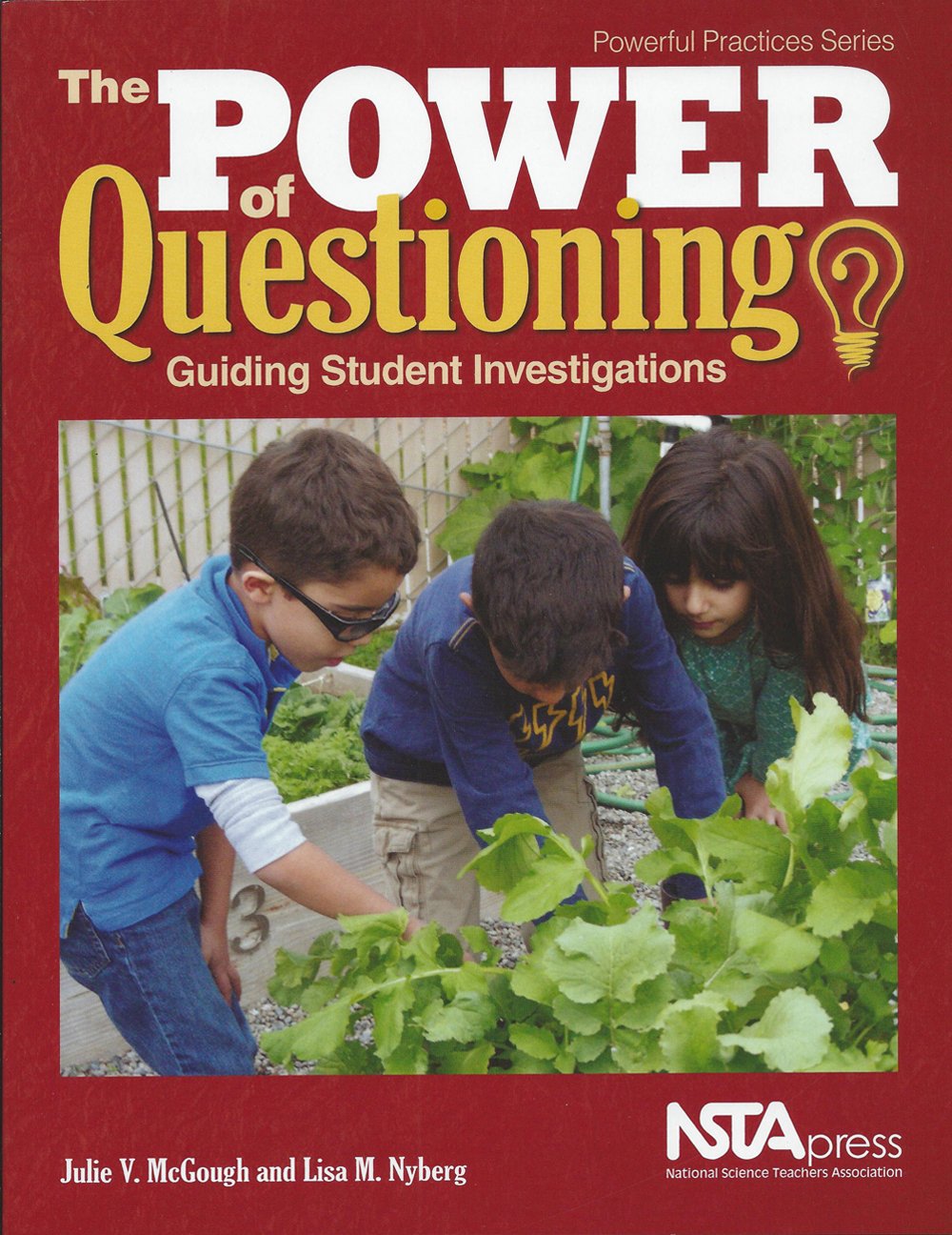 Power of Questioning (The): Guiding Student Investigations